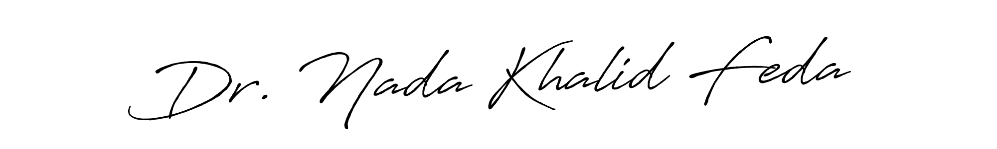 You should practise on your own different ways (Antro_Vectra_Bolder) to write your name (Dr. Nada Khalid Feda) in signature. don't let someone else do it for you. Dr. Nada Khalid Feda signature style 7 images and pictures png