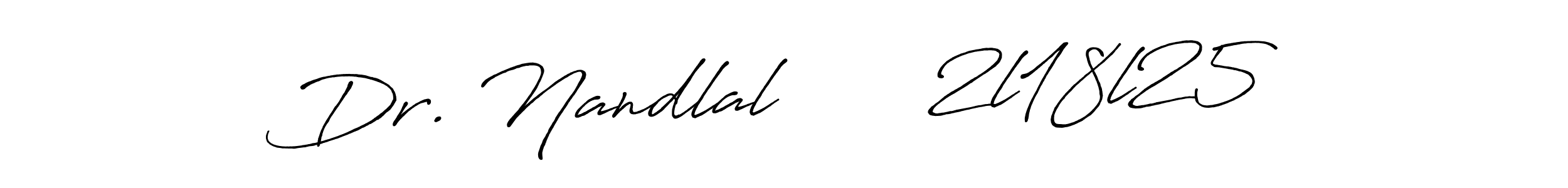 How to make Dr. Nandlal       2l18l25 signature? Antro_Vectra_Bolder is a professional autograph style. Create handwritten signature for Dr. Nandlal       2l18l25 name. Dr. Nandlal       2l18l25 signature style 7 images and pictures png