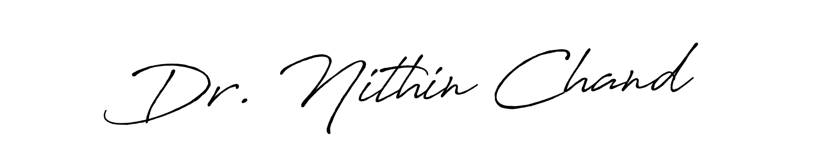 Use a signature maker to create a handwritten signature online. With this signature software, you can design (Antro_Vectra_Bolder) your own signature for name Dr. Nithin Chand. Dr. Nithin Chand signature style 7 images and pictures png