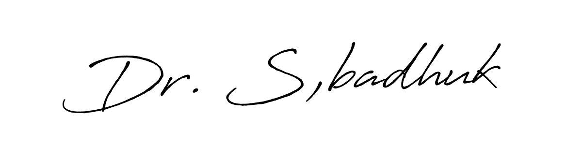 Create a beautiful signature design for name Dr. S,badhuk. With this signature (Antro_Vectra_Bolder) fonts, you can make a handwritten signature for free. Dr. S,badhuk signature style 7 images and pictures png