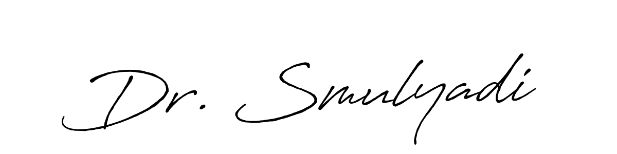 Make a beautiful signature design for name Dr. Smulyadi. With this signature (Antro_Vectra_Bolder) style, you can create a handwritten signature for free. Dr. Smulyadi signature style 7 images and pictures png