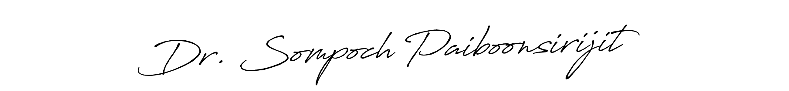 Make a beautiful signature design for name Dr. Sompoch Paiboonsirijit. With this signature (Antro_Vectra_Bolder) style, you can create a handwritten signature for free. Dr. Sompoch Paiboonsirijit signature style 7 images and pictures png