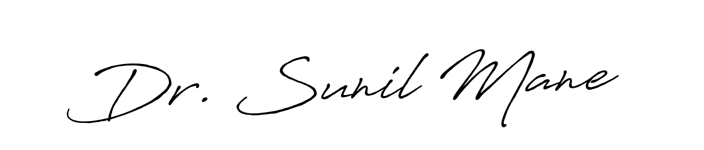 Design your own signature with our free online signature maker. With this signature software, you can create a handwritten (Antro_Vectra_Bolder) signature for name Dr. Sunil Mane. Dr. Sunil Mane signature style 7 images and pictures png