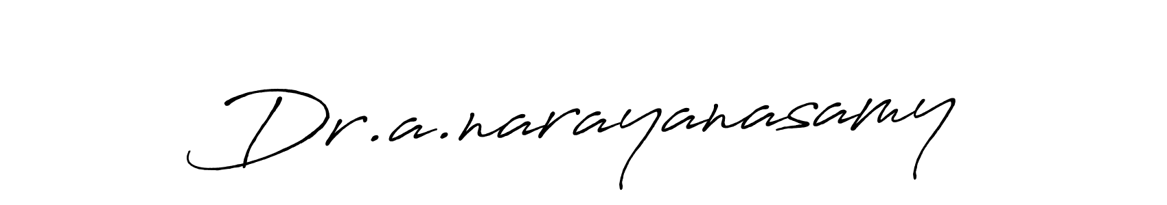 Use a signature maker to create a handwritten signature online. With this signature software, you can design (Antro_Vectra_Bolder) your own signature for name Dr.a.narayanasamy. Dr.a.narayanasamy signature style 7 images and pictures png