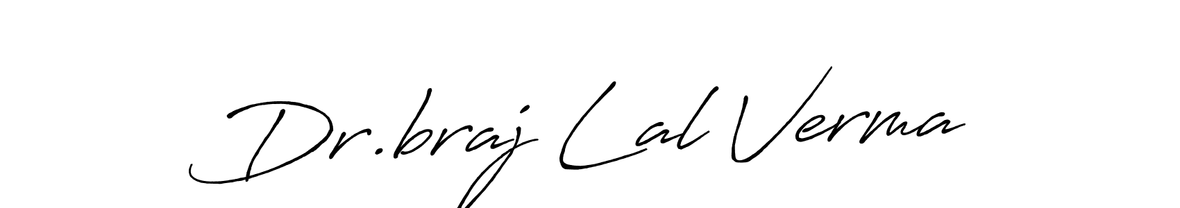 Use a signature maker to create a handwritten signature online. With this signature software, you can design (Antro_Vectra_Bolder) your own signature for name Dr.braj Lal Verma. Dr.braj Lal Verma signature style 7 images and pictures png