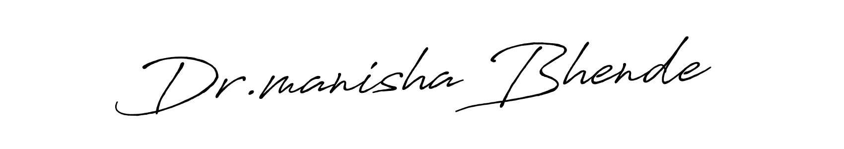 Make a short Dr.manisha Bhende signature style. Manage your documents anywhere anytime using Antro_Vectra_Bolder. Create and add eSignatures, submit forms, share and send files easily. Dr.manisha Bhende signature style 7 images and pictures png