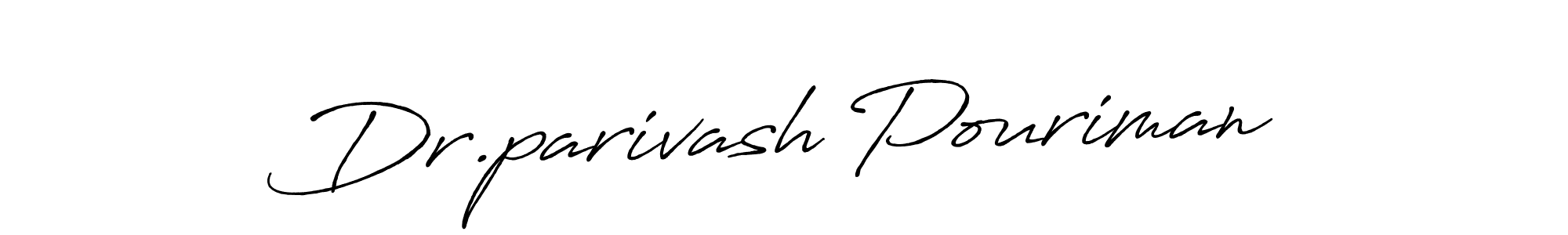 if you are searching for the best signature style for your name Dr.parivash Pouriman. so please give up your signature search. here we have designed multiple signature styles  using Antro_Vectra_Bolder. Dr.parivash Pouriman signature style 7 images and pictures png