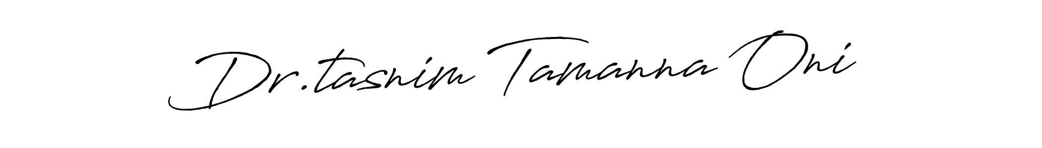 Create a beautiful signature design for name Dr.tasnim Tamanna Oni. With this signature (Antro_Vectra_Bolder) fonts, you can make a handwritten signature for free. Dr.tasnim Tamanna Oni signature style 7 images and pictures png