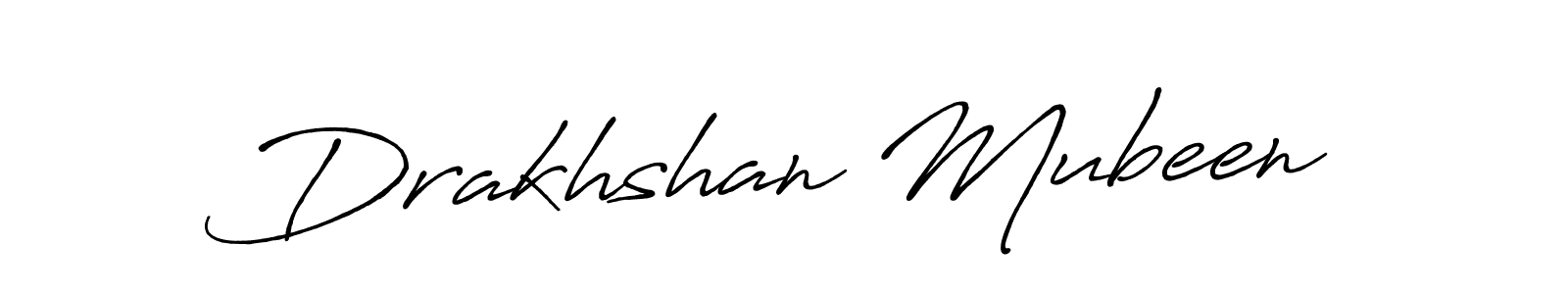 Design your own signature with our free online signature maker. With this signature software, you can create a handwritten (Antro_Vectra_Bolder) signature for name Drakhshan Mubeen. Drakhshan Mubeen signature style 7 images and pictures png