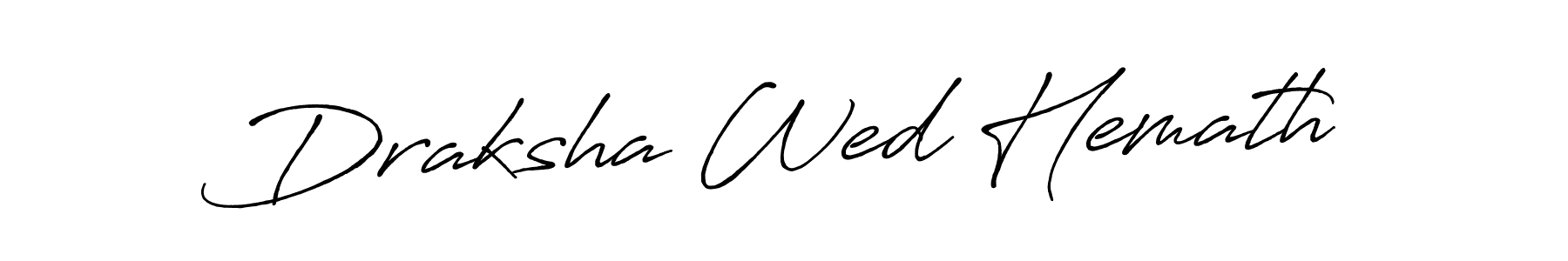 How to Draw Draksha Wed Hemath signature style? Antro_Vectra_Bolder is a latest design signature styles for name Draksha Wed Hemath. Draksha Wed Hemath signature style 7 images and pictures png