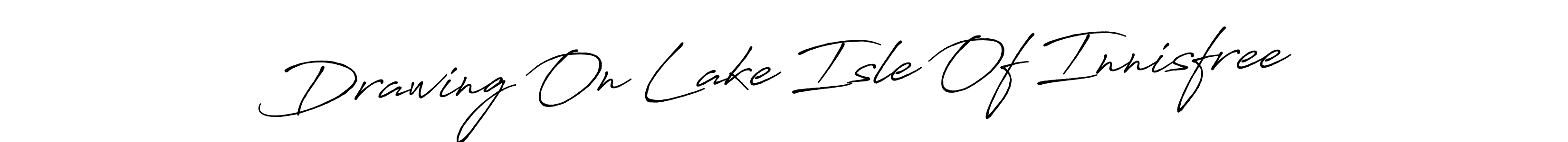 The best way (Antro_Vectra_Bolder) to make a short signature is to pick only two or three words in your name. The name Drawing On Lake Isle Of Innisfree include a total of six letters. For converting this name. Drawing On Lake Isle Of Innisfree signature style 7 images and pictures png