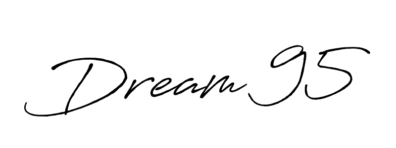 Also we have Dream 95 name is the best signature style. Create professional handwritten signature collection using Antro_Vectra_Bolder autograph style. Dream 95 signature style 7 images and pictures png