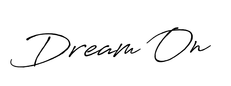 Similarly Antro_Vectra_Bolder is the best handwritten signature design. Signature creator online .You can use it as an online autograph creator for name Dream On. Dream On signature style 7 images and pictures png