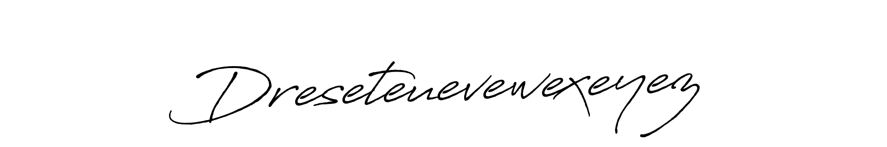 if you are searching for the best signature style for your name Dreseteuevewexeyez. so please give up your signature search. here we have designed multiple signature styles  using Antro_Vectra_Bolder. Dreseteuevewexeyez signature style 7 images and pictures png