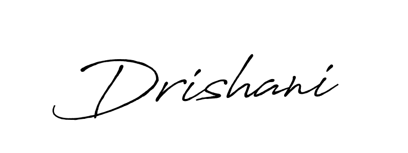 How to make Drishani name signature. Use Antro_Vectra_Bolder style for creating short signs online. This is the latest handwritten sign. Drishani signature style 7 images and pictures png
