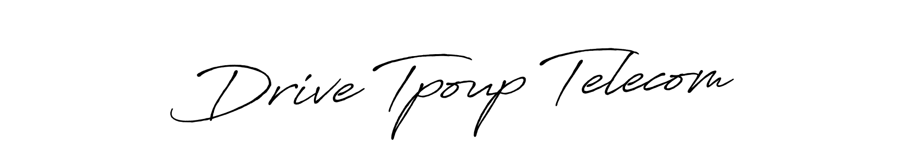 Once you've used our free online signature maker to create your best signature Antro_Vectra_Bolder style, it's time to enjoy all of the benefits that Drive Tpoup Telecom name signing documents. Drive Tpoup Telecom signature style 7 images and pictures png