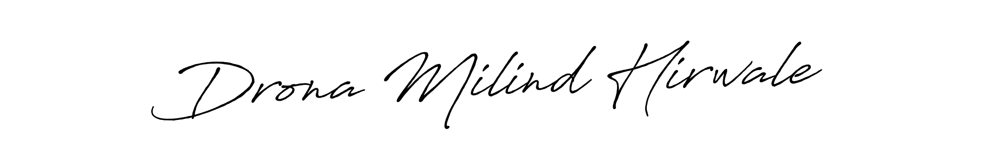 It looks lik you need a new signature style for name Drona Milind Hirwale. Design unique handwritten (Antro_Vectra_Bolder) signature with our free signature maker in just a few clicks. Drona Milind Hirwale signature style 7 images and pictures png