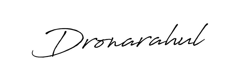 Design your own signature with our free online signature maker. With this signature software, you can create a handwritten (Antro_Vectra_Bolder) signature for name Dronarahul. Dronarahul signature style 7 images and pictures png