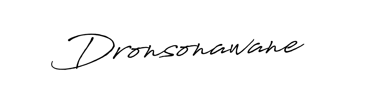 How to make Dronsonawane signature? Antro_Vectra_Bolder is a professional autograph style. Create handwritten signature for Dronsonawane name. Dronsonawane signature style 7 images and pictures png