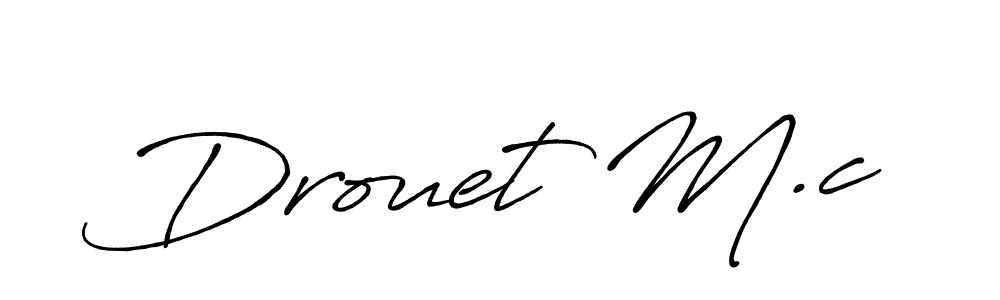 Make a short Drouet M.c signature style. Manage your documents anywhere anytime using Antro_Vectra_Bolder. Create and add eSignatures, submit forms, share and send files easily. Drouet M.c signature style 7 images and pictures png