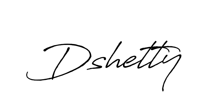 Use a signature maker to create a handwritten signature online. With this signature software, you can design (Antro_Vectra_Bolder) your own signature for name Dshetty. Dshetty signature style 7 images and pictures png