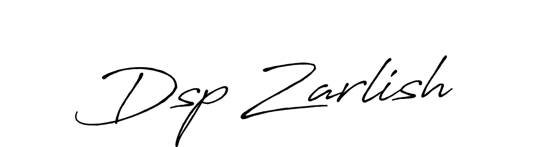 Dsp Zarlish stylish signature style. Best Handwritten Sign (Antro_Vectra_Bolder) for my name. Handwritten Signature Collection Ideas for my name Dsp Zarlish. Dsp Zarlish signature style 7 images and pictures png
