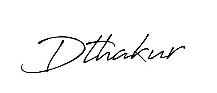 Also we have Dthakur name is the best signature style. Create professional handwritten signature collection using Antro_Vectra_Bolder autograph style. Dthakur signature style 7 images and pictures png