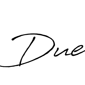 You should practise on your own different ways (Antro_Vectra_Bolder) to write your name (Due) in signature. don't let someone else do it for you. Due signature style 7 images and pictures png