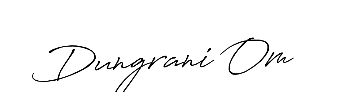 Once you've used our free online signature maker to create your best signature Antro_Vectra_Bolder style, it's time to enjoy all of the benefits that Dungrani Om name signing documents. Dungrani Om signature style 7 images and pictures png