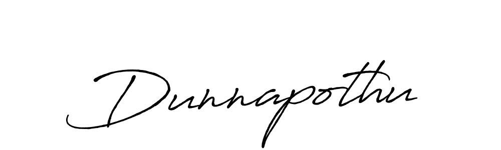 Create a beautiful signature design for name Dunnapothu. With this signature (Antro_Vectra_Bolder) fonts, you can make a handwritten signature for free. Dunnapothu signature style 7 images and pictures png