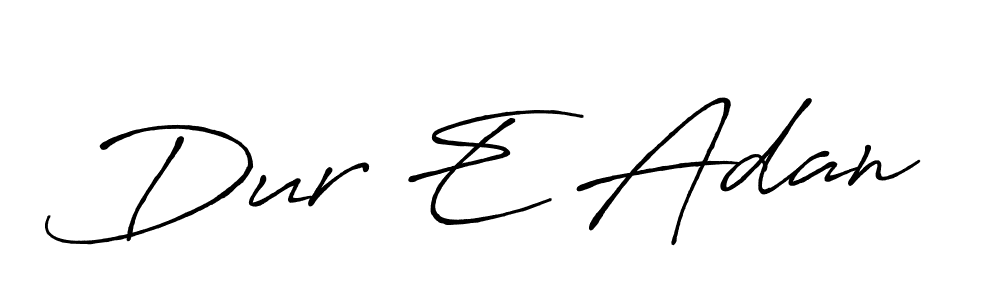 The best way (Antro_Vectra_Bolder) to make a short signature is to pick only two or three words in your name. The name Dur E Adan include a total of six letters. For converting this name. Dur E Adan signature style 7 images and pictures png