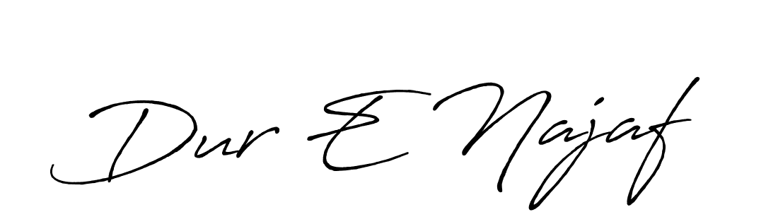 Also we have Dur E Najaf name is the best signature style. Create professional handwritten signature collection using Antro_Vectra_Bolder autograph style. Dur E Najaf signature style 7 images and pictures png