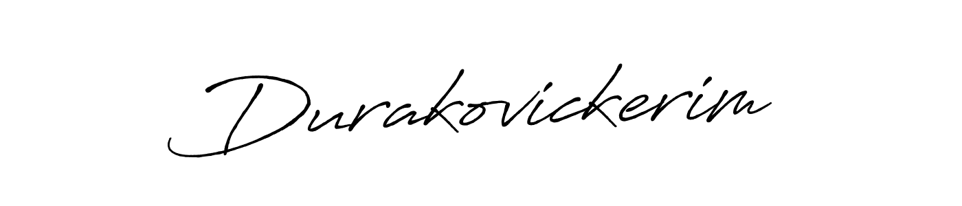Create a beautiful signature design for name Durakovickerim. With this signature (Antro_Vectra_Bolder) fonts, you can make a handwritten signature for free. Durakovickerim signature style 7 images and pictures png