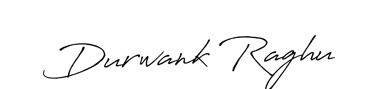 Create a beautiful signature design for name Durwank Raghu. With this signature (Antro_Vectra_Bolder) fonts, you can make a handwritten signature for free. Durwank Raghu signature style 7 images and pictures png