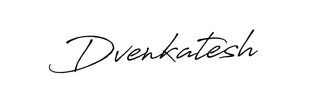 Dvenkatesh stylish signature style. Best Handwritten Sign (Antro_Vectra_Bolder) for my name. Handwritten Signature Collection Ideas for my name Dvenkatesh. Dvenkatesh signature style 7 images and pictures png