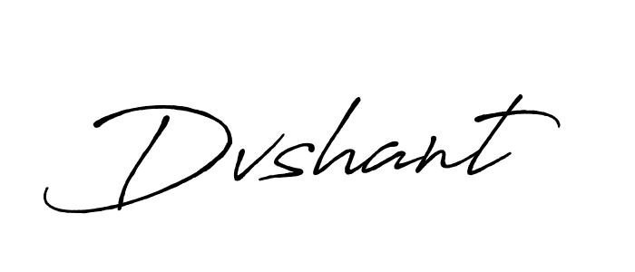 Create a beautiful signature design for name Dvshant. With this signature (Antro_Vectra_Bolder) fonts, you can make a handwritten signature for free. Dvshant signature style 7 images and pictures png