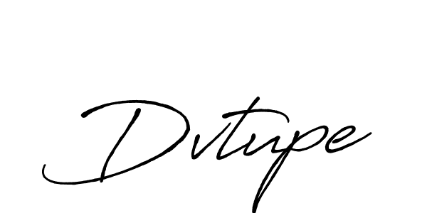 Also we have Dvtupe name is the best signature style. Create professional handwritten signature collection using Antro_Vectra_Bolder autograph style. Dvtupe signature style 7 images and pictures png