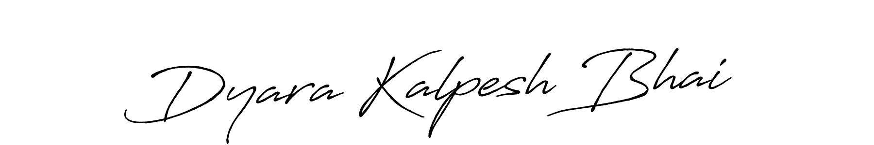How to make Dyara Kalpesh Bhai name signature. Use Antro_Vectra_Bolder style for creating short signs online. This is the latest handwritten sign. Dyara Kalpesh Bhai signature style 7 images and pictures png