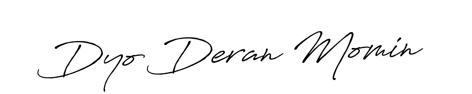 Dyo Deran Momin stylish signature style. Best Handwritten Sign (Antro_Vectra_Bolder) for my name. Handwritten Signature Collection Ideas for my name Dyo Deran Momin. Dyo Deran Momin signature style 7 images and pictures png