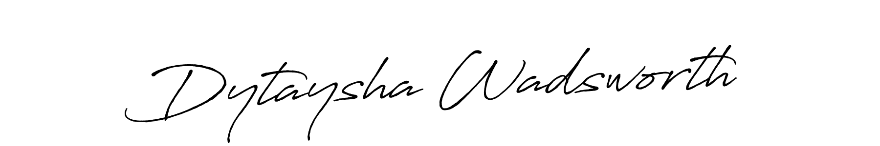 Use a signature maker to create a handwritten signature online. With this signature software, you can design (Antro_Vectra_Bolder) your own signature for name Dytaysha Wadsworth. Dytaysha Wadsworth signature style 7 images and pictures png