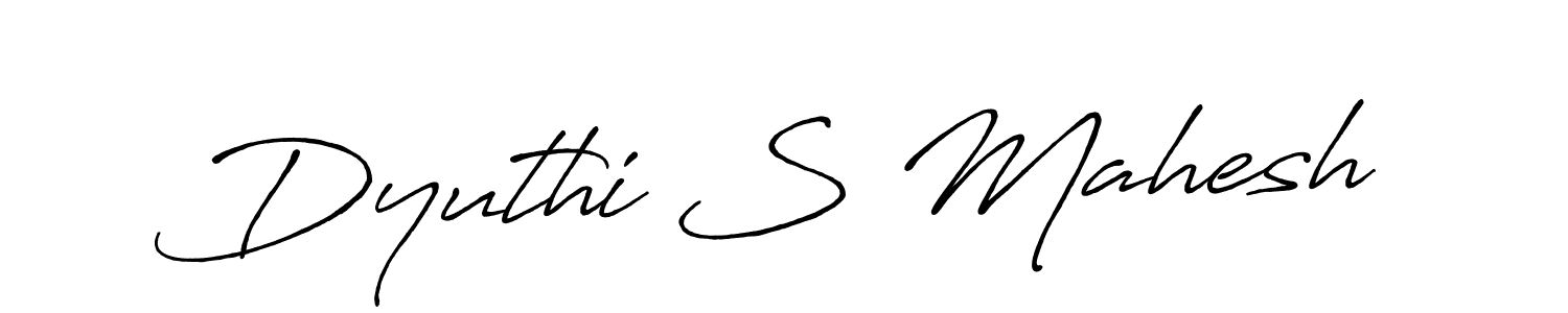 Make a beautiful signature design for name Dyuthi S Mahesh. With this signature (Antro_Vectra_Bolder) style, you can create a handwritten signature for free. Dyuthi S Mahesh signature style 7 images and pictures png