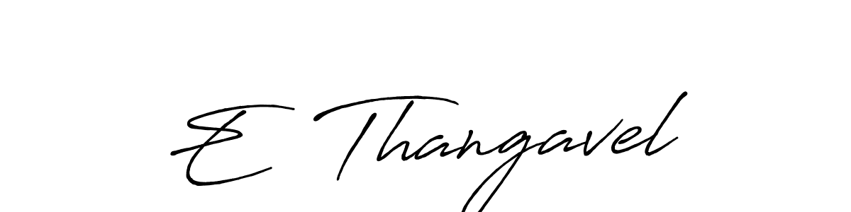 Make a beautiful signature design for name E  Thangavel. With this signature (Antro_Vectra_Bolder) style, you can create a handwritten signature for free. E  Thangavel signature style 7 images and pictures png