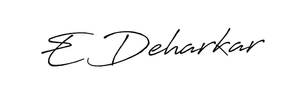 The best way (Antro_Vectra_Bolder) to make a short signature is to pick only two or three words in your name. The name E Deharkar include a total of six letters. For converting this name. E Deharkar signature style 7 images and pictures png
