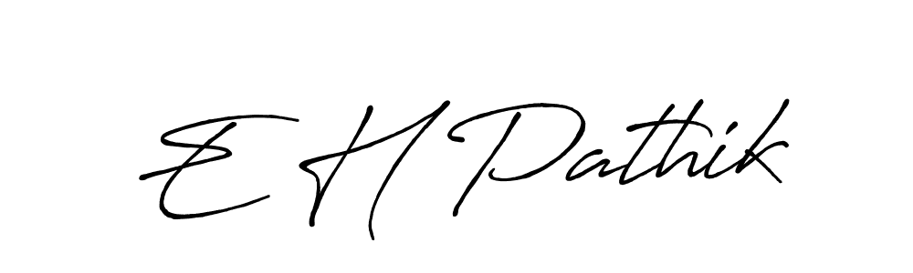 Use a signature maker to create a handwritten signature online. With this signature software, you can design (Antro_Vectra_Bolder) your own signature for name E H Pathik. E H Pathik signature style 7 images and pictures png