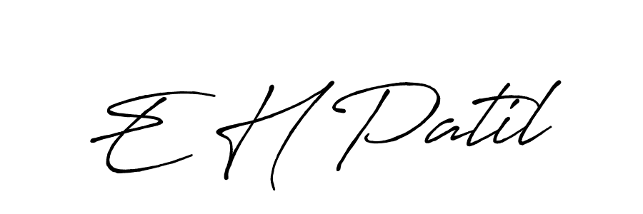 E H Patil stylish signature style. Best Handwritten Sign (Antro_Vectra_Bolder) for my name. Handwritten Signature Collection Ideas for my name E H Patil. E H Patil signature style 7 images and pictures png