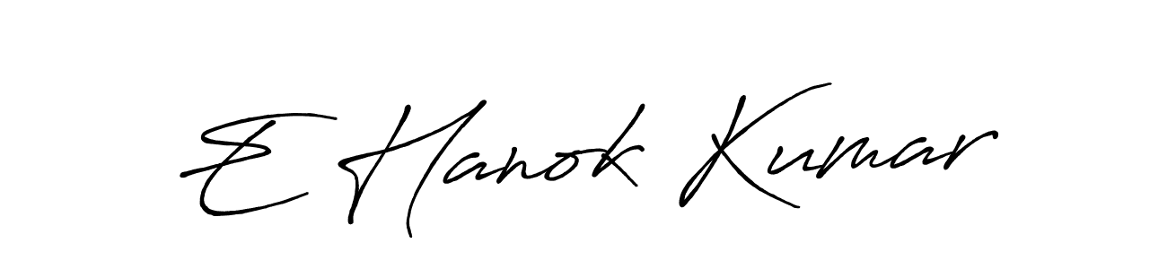 Make a beautiful signature design for name E Hanok Kumar. With this signature (Antro_Vectra_Bolder) style, you can create a handwritten signature for free. E Hanok Kumar signature style 7 images and pictures png