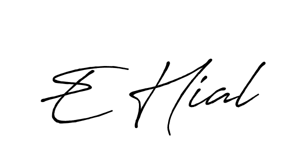 You should practise on your own different ways (Antro_Vectra_Bolder) to write your name (E Hial) in signature. don't let someone else do it for you. E Hial signature style 7 images and pictures png