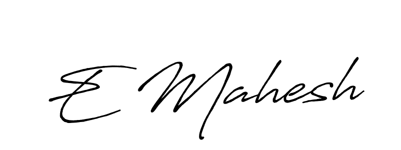 How to make E Mahesh name signature. Use Antro_Vectra_Bolder style for creating short signs online. This is the latest handwritten sign. E Mahesh signature style 7 images and pictures png
