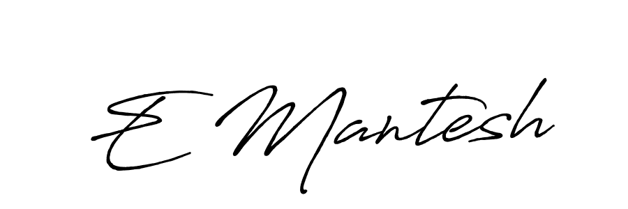 Also You can easily find your signature by using the search form. We will create E Mantesh name handwritten signature images for you free of cost using Antro_Vectra_Bolder sign style. E Mantesh signature style 7 images and pictures png