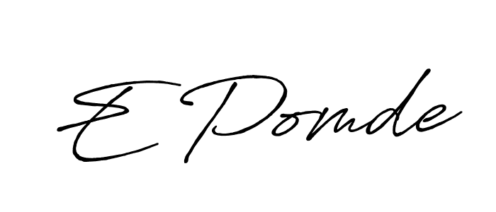 Antro_Vectra_Bolder is a professional signature style that is perfect for those who want to add a touch of class to their signature. It is also a great choice for those who want to make their signature more unique. Get E Pomde name to fancy signature for free. E Pomde signature style 7 images and pictures png